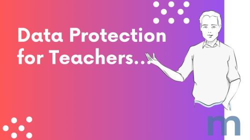 Data Protection for Teachers